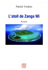 Livre : L'atoll de Zang Wi de Patrick Verdure